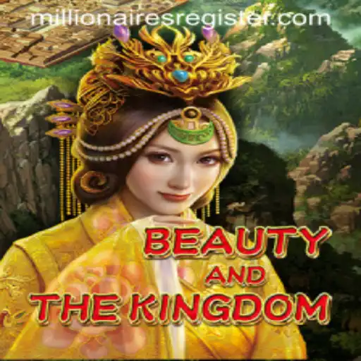 Exploring the Enchanting World of 'BeautyAndTheKingdom' with Millionairesslot