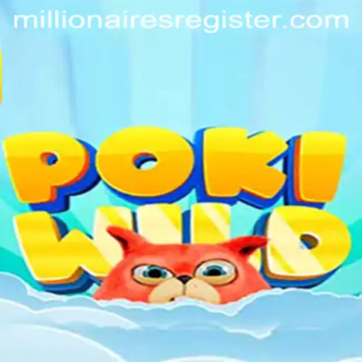 Exploring PokiWild: An Exciting Venture into Virtual Gaming with Millionairesslot